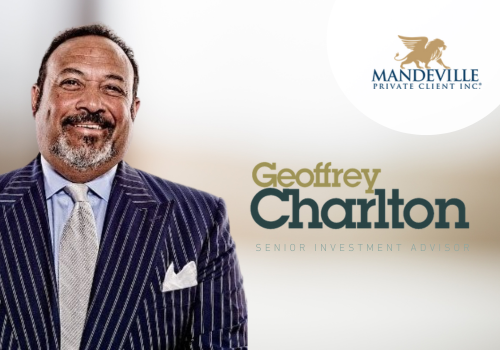 Featuring: Geoffrey Charlton, Senior Investment Advisor